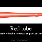 Hot Red Tube