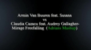 Armin Van Buuren vs Claudia Cazacu-Mirage Freefalling (Adrians Mashup)