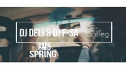 RMB - Spring (DJ DELI & DJ F-SA Workout Bootleg)