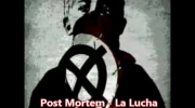 Post Mortem - La Lucha Cotinua.mp4