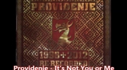 Providenje - It's Not You or Me.mp4