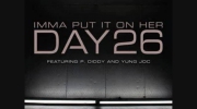 Day 26 Ft Yung Joc and Diddy - Imma Put It On Her Instrumental