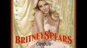 Britney Spears - Circus (with lyrics)