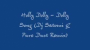 Holly Dolly - Dolly Song (Dj Satomi & Pure Dust Remix)