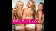 Robert M ft Nicco - Dance Hall Track ( Radio Edit )