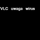 weebtv.rar weebTVLC UWAGA WIRUS VIRUS adminstrator VLC player