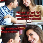 Skarbie, nie ma Ty/ja, jesteśmy "my"