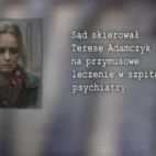 Aresztowanie Teresy Adamczyk W 11