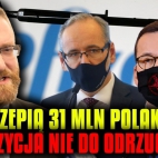 Grzegorz Braun - Wyszczepią 31 MLN Polaków! Propozycja nie do odrzucenia