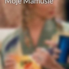 moje mamusie