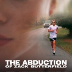 The Abduction of Zack Butterfield