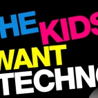 The kids want techno