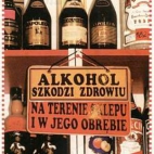 Alkochoch szkodzi zdrowiu na terenie sklepu ...