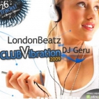londonbeatz and dj geru club vibration-