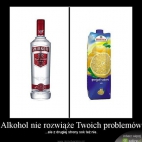 Alkohol nie rozwiąże Twoich problemów