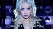 Eurovision 2010 Latvia Aisha - What for? (Only Mr.God Knows Why)