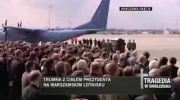 Powitanie trumny z ciałem Prezydenta Lecha Kaczyńskiego w POLSCE - Okęcie