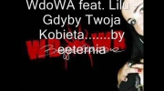 WdoWA feat. Lilu - Gdyby Twoja Kobieta