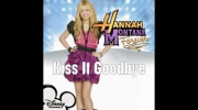Hannah Montana - Kiss It Goodby