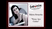 Edyta Strzycka - Teraz bez Ciebie (Krajowe Eliminacje Eurowizja 2011 - kandydat)