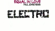 East Clubbers - Equal In Love 2k11 ( Paul Johns Remix )