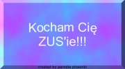 ZUS - Kocham cię ZUS'ie