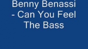 Benny Benassi - Can you feel the bass x