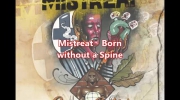Mistreat - Born without a Spine.mp4