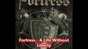 Fortress - A Life Without Liberty.mp4