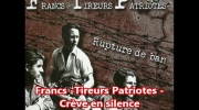 Francs -Tireurs Patriotes - Crève en silence.mp4