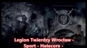 Legion Twierdzy Wrocław - Sport - Hatecore - Motivation.mp4