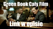 Green Book Lektor PL Cały Film Online