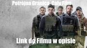Potrójna Granica Cały Film Lektor PL FULL HD