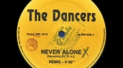 The Dancers - Never Alone (Extended Mix).mp4