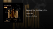 Trivial Voice - Dance To The Beat (Alarm Mix).mp4