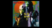 Superfly - Is it love (Club Mix).mp4