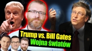 Donald Trump vs. Bill Gates - wojna światów. Grzegorz Braun
