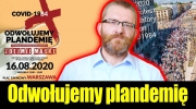 Grzegorz Braun: Odwołujemy plandemię! (12.08.2020)