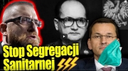 Grzegorz Braun - Stop Segregacji Sanitarnej !!! (26.11.2020)