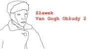 Sławek - Van Gogh Obłudy 2