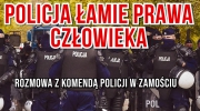 Czy FIRMA policja łamie prawa człowieka? Rozmowa z komendą policji w Zamościu (10.01.2022)