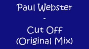 Paul Webster - Cut Off (Original Mix)