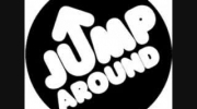 Jump Around - House of Pain
