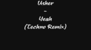 Usher - Yeah Techno Remix x
