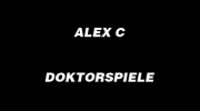 Alex C - Doktorspiele