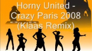 Horny United - Crazy Paris 2008 (Klaas Remix)