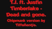 T.I. (Ft. Justin Timberlake) - Dead and Gone With Lyrics (Chipmunk)