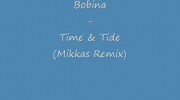 Bobina - Time & Tide (Mikkas Remix)