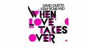 David Guetta feat. Kelly Rowland - When Love Takes Over (Official)