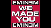 Eminem - We Made You /paulinka19991